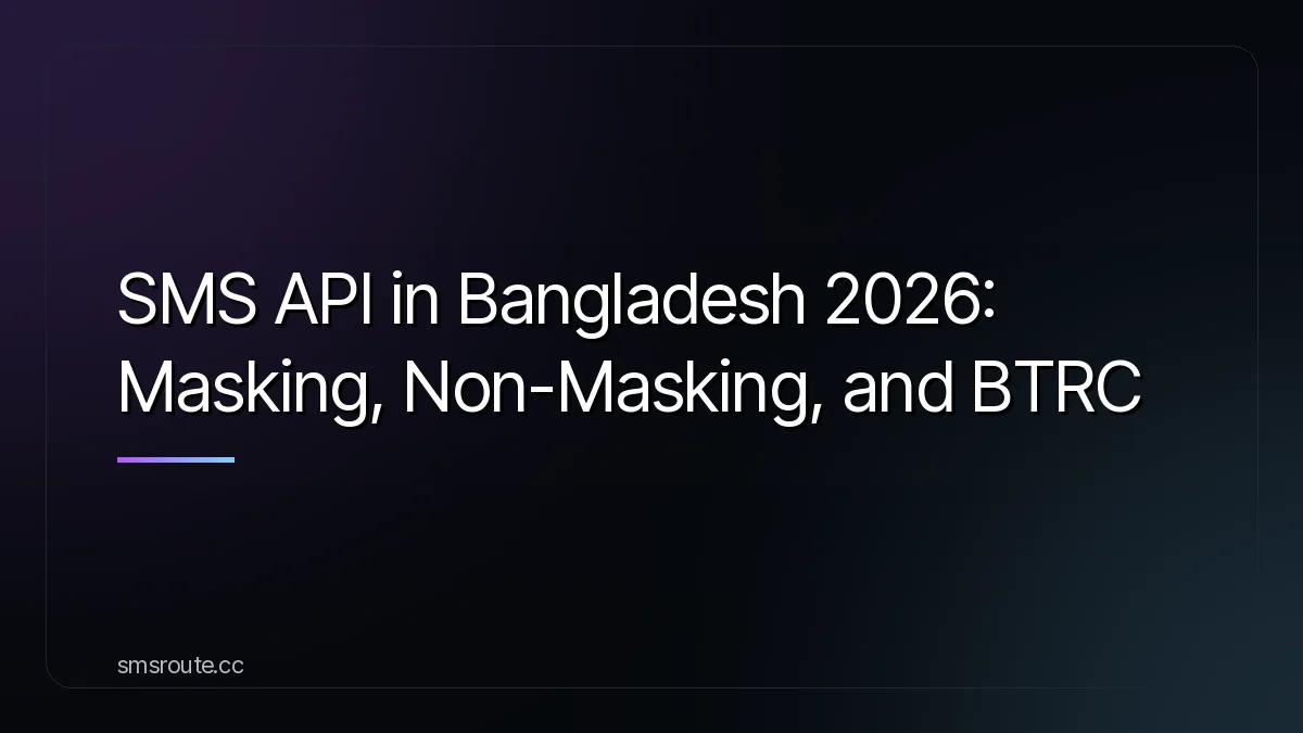 SMS API in Bangladesh 2026: Masking, Non-Masking, and BTRC — smsroute
